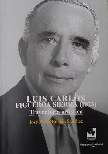 Luis Carlos Figueroa (1923-) Trayectoria Artistica